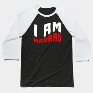 I AM MADRAS Baseball T-Shirt